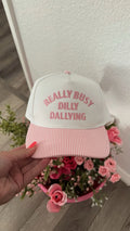 Dilly Dally Trucker Hat